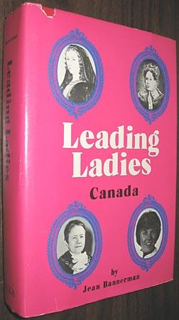 Seller image for Leading Ladies: Canada for sale by Alex Simpson