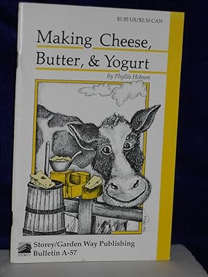 Seller image for Making Cheese, Butter & Yogurt for sale by Gil's Book Loft