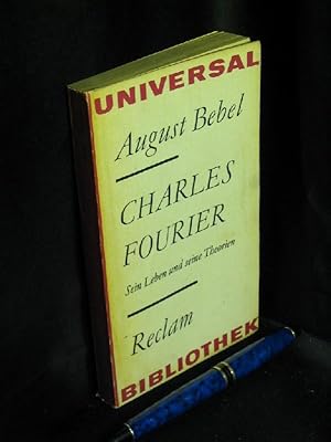 Charles Fourier - Sein Leben und seine Theorien - aus der Reihe: Reclams Universal-Bibliothek - B...