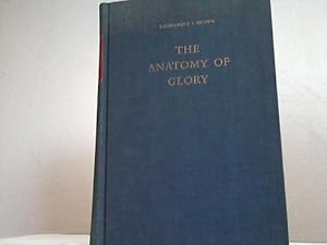 The Anatomy of Glory. Napoleon and his Guard. A Study by Leadeship