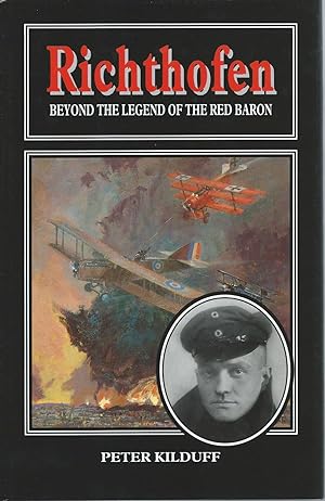 Richthofen - Beyond the Legend of the Red Baron