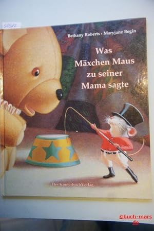 Was Mäxchen Maus zu seiner Mama sagte