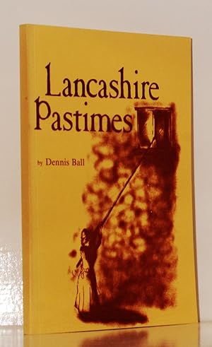 Lancashire Pastimes.