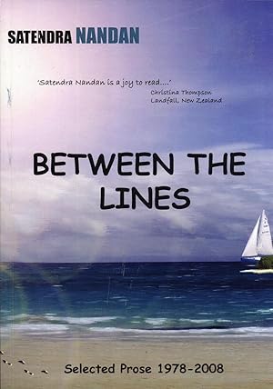 Seller image for Between the Lines: Selected Prose, 1978-2008 for sale by Masalai Press