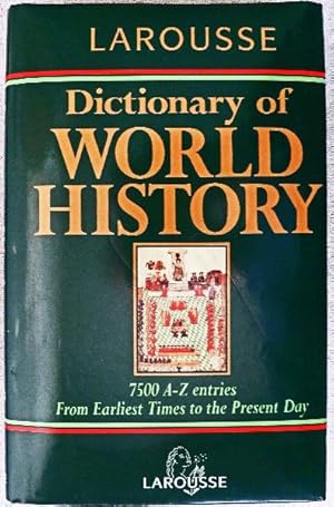 Larousse Dictionary of World History