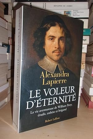 Image du vendeur pour LE VOLEUR D'ETERNITE : La Vie Aventureuse De William Petty, Erudit, Esthte et Brigand mis en vente par Planet's books