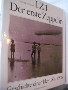 Bild des Verkufers fr LZ 1 Der erste Zeppelin Geschichte einer Idee 1874-1908 zum Verkauf von Alte Bcherwelt