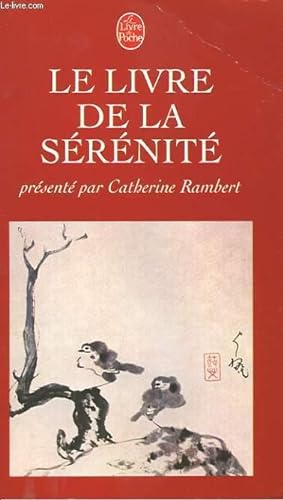 Seller image for LE LIVRE DE LA SERENITE for sale by Le-Livre