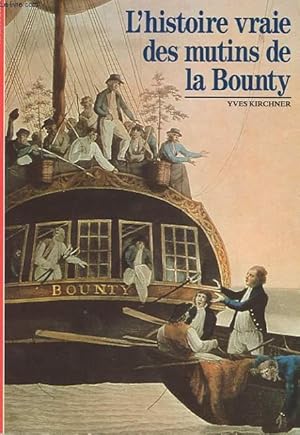Imagen del vendedor de L'HISTOIRE VRAIE DES MUTINS DE LA BOUNTY a la venta por Le-Livre