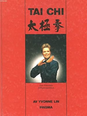 Seller image for TAI CHI. (DEN KINESISKA FOLKGYMNASTIKEN) for sale by Le-Livre