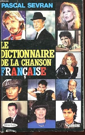 Bild des Verkufers fr LE DICTIONNAIRE DE LA CHANSON FRANCAISE zum Verkauf von Le-Livre