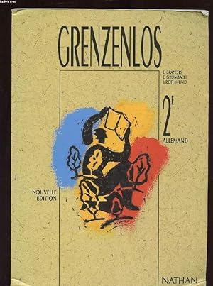 Image du vendeur pour GRENZENLOS. 2E ALLEMAND. NOUVELLE EDITION mis en vente par Le-Livre