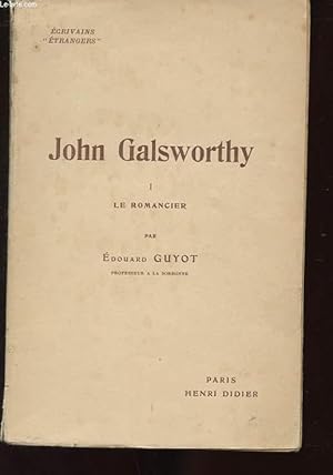 Imagen del vendedor de JOHN GALSWORTHY 1 LE ROMANCIER a la venta por Le-Livre