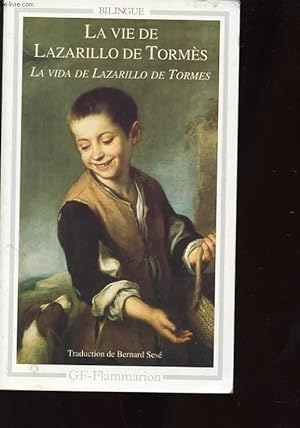 Bild des Verkufers fr LA VIE DE LAZARILLO DE TORMES. LA VIDA DE LAZARILLO DE TORMES zum Verkauf von Le-Livre