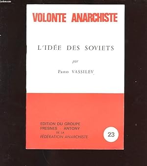 Bild des Verkufers fr L'IDEE DES SOVIETS. VOLONTE ANARCHISTE N23 zum Verkauf von Le-Livre