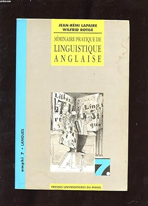 Seller image for SEMINAIRE PRATIQUE DE LINGUISTIQUE ANGLAISE. for sale by Le-Livre