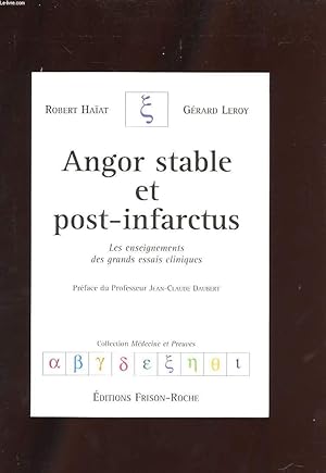 Imagen del vendedor de ANGOR STABLE ET POST-INFARCTUS. LES ENSEIGNEMENTS DES GRANDS ESSAIS CLINIQUES. a la venta por Le-Livre