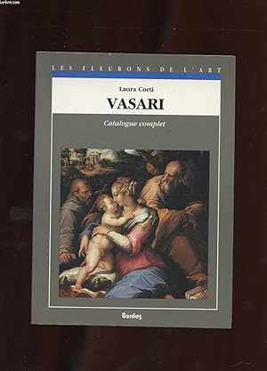 Bild des Verkufers fr VASARI. CATALOGUE COMPLET DES PEINTURES zum Verkauf von Le-Livre