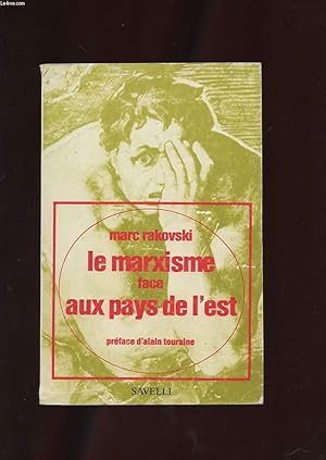 Seller image for LE MARXISME FACE AUX PAYS DE L'EST. for sale by Le-Livre