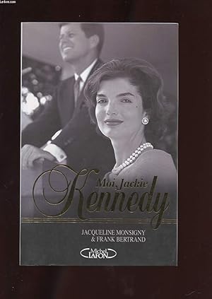 Seller image for MOI, JACKIE KENNEDY for sale by Le-Livre