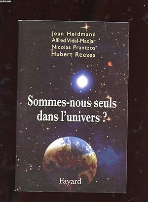 Seller image for SOMMES-NOUS SEULS DANS L'UNIVERS? for sale by Le-Livre