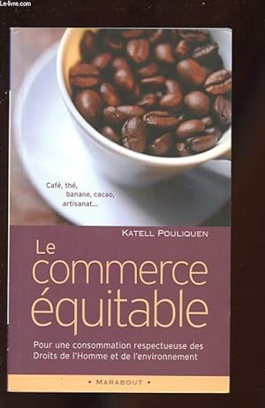 Bild des Verkufers fr LE COMMERCE EQUITABLE zum Verkauf von Le-Livre