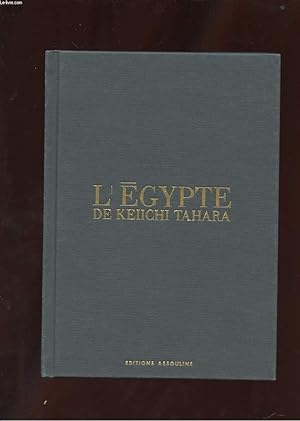 Seller image for L'EGYPTE DE KEIICHI TAHARA for sale by Le-Livre