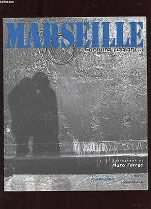 Bild des Verkufers fr MARSEILLE CHEMINS FAISANT. zum Verkauf von Le-Livre