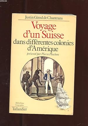 Seller image for VOYAGE D'UN SUISSE DANS LES COLONIES D'AMERIQUE. PRESENTE PAR PIERRE PLUCHON for sale by Le-Livre