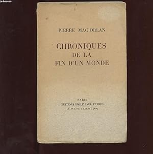 Bild des Verkufers fr CHRONIQUES DE LA FIN D'UN MONDE zum Verkauf von Le-Livre