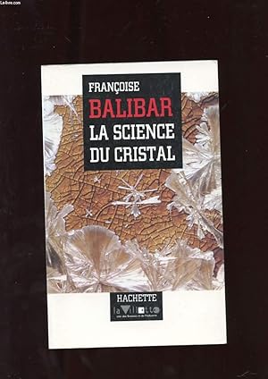 Bild des Verkufers fr LA SCIENCE DU CRISTAL zum Verkauf von Le-Livre