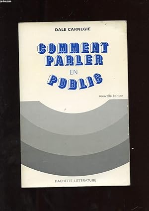 Image du vendeur pour COMMENT PARLER EN PUBLIC. mis en vente par Le-Livre