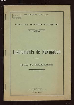 Seller image for INSTRUMENTS DE NAVIGATION. NOTICE DE RENSEIGNEMENTS for sale by Le-Livre