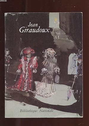 Image du vendeur pour JEAN GIRAUDOUX. DU REEL A L'IMAGINAIRE mis en vente par Le-Livre