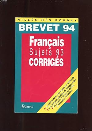 Bild des Verkufers fr BREVET 94. FRANCAIS. SUJETS 93. CORRIGES zum Verkauf von Le-Livre