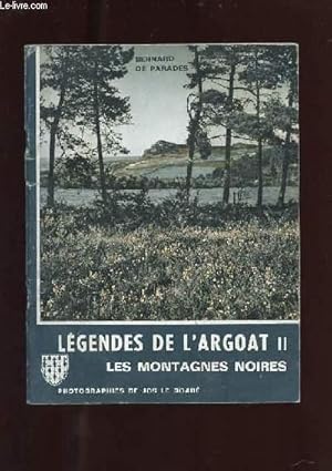 Seller image for LEGENDES DE L'ARGOAT II. LES MONTAGNES NOIRES for sale by Le-Livre