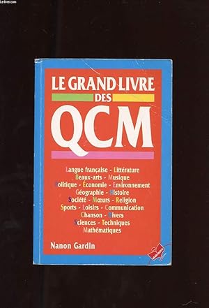 Bild des Verkufers fr LE GRAND LIVRE DES QCM. POUR TESTER ET ENRICHIR VOTRE CULTURE GENERALE zum Verkauf von Le-Livre