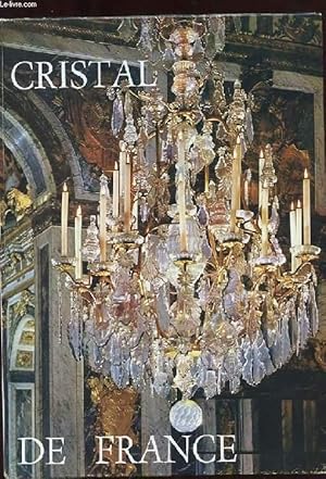 Seller image for CRISTAL DE FRANCE for sale by Le-Livre