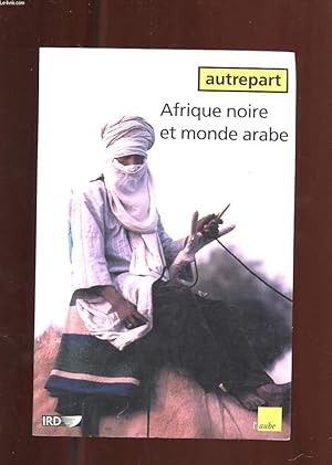 Image du vendeur pour CAHIERS DES SCIENCES HUMAINES NOUVELLE SERIE N16. AUTREPART. AFRIQUE NOIRE ET MONDE ARABE: CONTINUITES ET RUPTURES mis en vente par Le-Livre