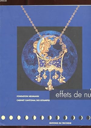 Seller image for EFFETS DE NUIT. FONDATION NEUMANN. CABINET CANTONAL DES ESTAMPES for sale by Le-Livre