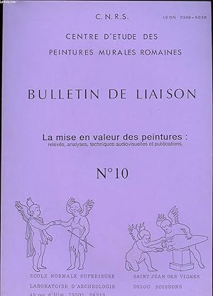 Seller image for BULLETIN DE LIAISON N10. LA MISE EN VALEUR DES PEINTURES: RELEVES, ANALYSES, TECHNIQUES AUDIOVISUELLES ET PUBLICATIONS for sale by Le-Livre