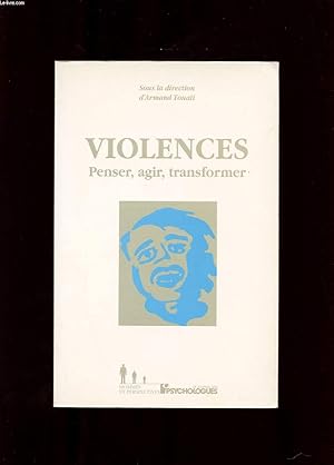 Bild des Verkufers fr VIOLENCES. PENSER, AGIR, TRANSFORMER zum Verkauf von Le-Livre