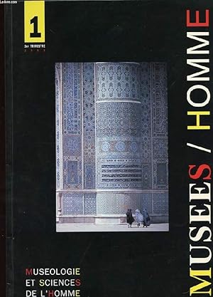 Image du vendeur pour MUSEES / HOMME. N1. 1ER TRIMESTRE. 1993. MUSEOLOGIE ET SCIENCES DE L'HOMME. PALEOANTHROPOLOGIE: HOMO ERECTUS, LE DEUXIEME HOMME OU L'HOMME INTERMEDIAIRE. ORIGINE ET EVOLUTION DE L'HOMO ERECTUS. ETHNOLOGIE: HERAT: MILLE ANS D'UNE CITE D'ART ET DE CULTURE mis en vente par Le-Livre