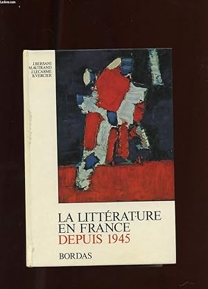 Image du vendeur pour LA LITTERATURE EN FRANCE DEPUIS 1945 mis en vente par Le-Livre