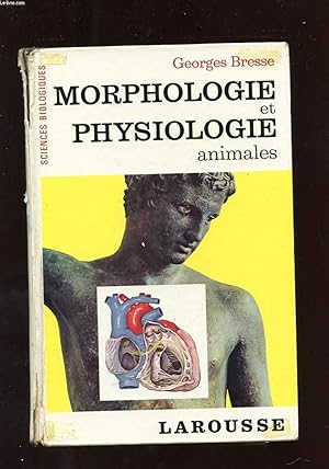 Bild des Verkufers fr MORPHOLOGIE ET PHYSIOLOGIE ANIMALES zum Verkauf von Le-Livre