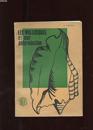 Bild des Verkufers fr LES MOLLUSQUES ET LEUR DETERMINATION zum Verkauf von Le-Livre