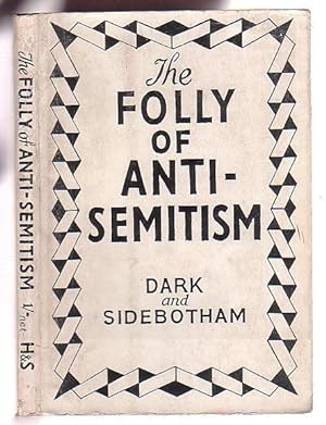 Seller image for The Folly of Anti-Semitism for sale by Renaissance Books, ANZAAB / ILAB