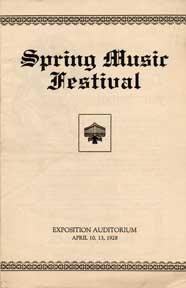 Spring Music Festival, Exposition Auditorium, April 10 & 13, 1928.