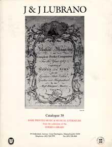 Catalog 39: Rare Printed Music & Musical Literature from the Collection of the Forbes Library, Al...