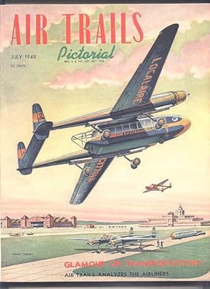 Imagen del vendedor de AIR TRAILS PICTORIAL. JULY, 1948. VOLUME XXX, NO. 4. a la venta por Capricorn Books